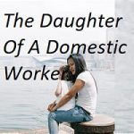 The Daughter Of A Domestic Worker PDF
