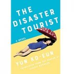 The Disaster Tourist by Yun Ko-eun PDF