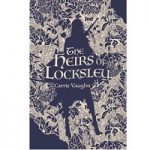 The Heirs of Locksley by Carrie Vaughn PDF