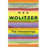 The Interestings by Meg Wolitzer PDF