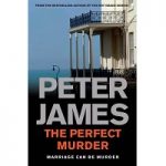 The Perfect Murder by Peter James PDF