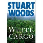 White Cargo by Stuart Woods PDF