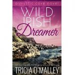 Wild Irish Dreamer by Tricia O’Malley PDF
