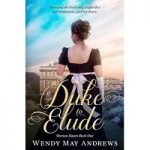 A Duke to Elude by Wendy May Andrews PDF