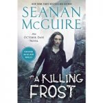 A Killing Frost by Seanan McGuire PDF
