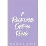 A Reckless Office Fling by Monica Bolt PDF