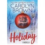 A Slow Dance Holiday by Carolyn Brown pdf