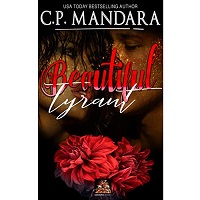 Beautiful Tyrant by C. P. Mandara PDF