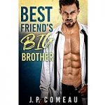 Best Friend’s Big Brother by J. P. Comeau