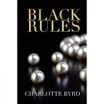 Black Rules by Charlotte Byrd PDF