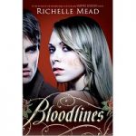 Bloodlines by Richelle Mead PDF