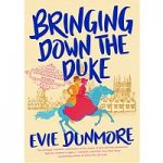 Bringing Down the Duke by Evie Dunmore PDF