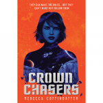 Crownchasers by Rebecca Coffindaffer PDF