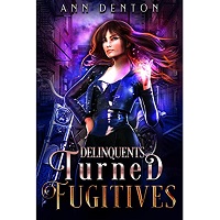 Delinquents Turned Fugitives by Ann Denton PDF