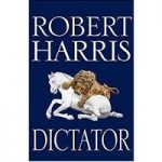 Dictator by Robert Harris PDF