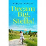 Dream Big Stella! by Ashley Farley PDF