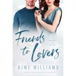 Friends to Lovers by Ajme Williams PDF