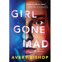 Girl Gone Mad by Avery Bishop PDF