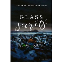 Glass Secrets by A. M. Kusi PDF