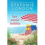Her Aussie Holiday by Stefanie London PDF