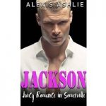 Jackson by Alexis Ashlie PDF