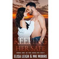 Keeping Her Safe by Elisa Leigh PDF