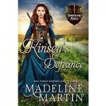 Kinsey’s Defiance by Madeline Martin PDF