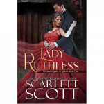 Lady Ruthless by Scarlett Scott PDF