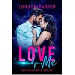 Love Me by London Parker PDF