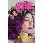 Married to the Alien Warlord by Amalia Rey PDF