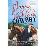 Marry Me for Real Cowboy by Valerie Comer PDF