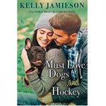 Must Love Dog and Hockey by Kelly Jamieson PDF