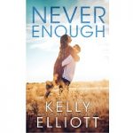 Never Enough by Kelly Elliott PDF