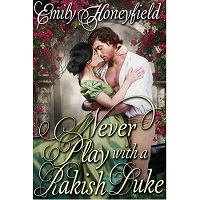 Never Play with a Rakish Duke by Emily Honeyfield PDF