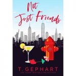 Not Just Friends by T Gephart PDF