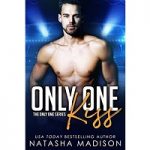 Only One Kiss by Natasha Madison PDF