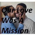 Our Love Was A Mission PDF