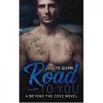 Road to You by Jaclyn Quinn PDF