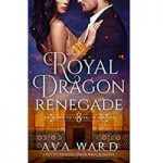 Royal Dragon Renegade by Ava Ward PDF