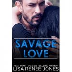 Savage Love by Lisa Renee Jones PDF