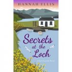 Secrets at the Loch by Hannah Ellis PDF