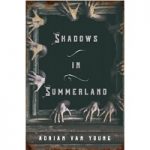 Shadows in Summerland by Adrian Van Young PDF