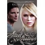Silver Shadows by Richelle Mead PDF