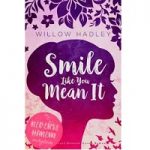 Smile Like You Mean It by Willow Hadley PDF
