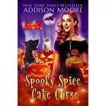 Spooky Spice Cake Curse by Addison Moore PDF