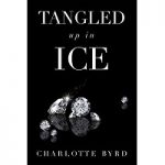 Tangled Up in Ice by Charlotte Byrd PDF