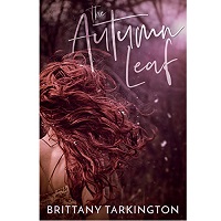 The Autumn Leaf by Brittany Tarkington PDF