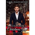 The Billionaire’s Christmas Gift by Laura Haley-McNeil PDF