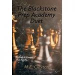 The Blackstone Prep Academy Duet by M.E. Clayton PDF