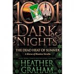 The Dead Heat of Summer by Heather Graham PDF